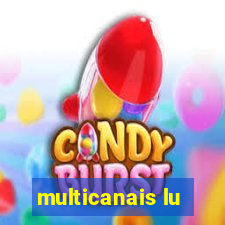 multicanais lu